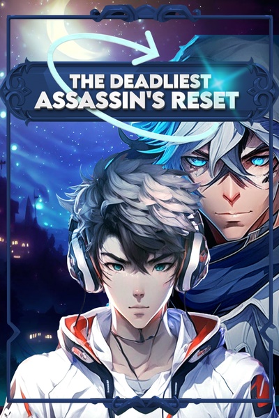 The Deadliest Assassin's Reset