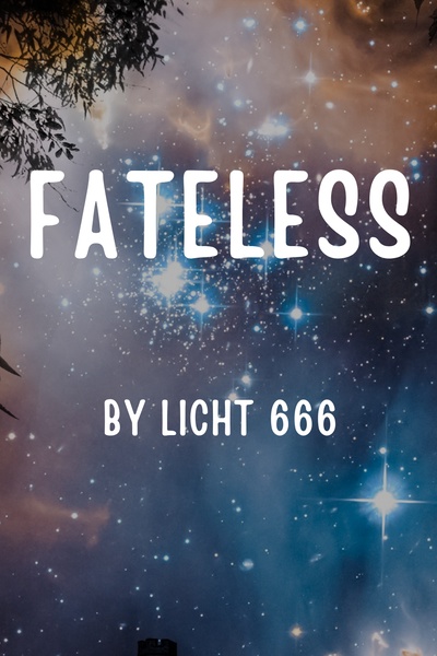 FATELESS : A HARRY POTTER STORY