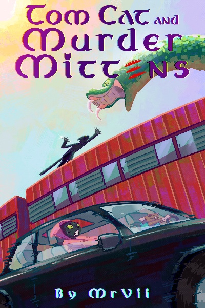 Tom Cat and Murder Mittens {LITRPG, Progressive, Anthropomorphic}