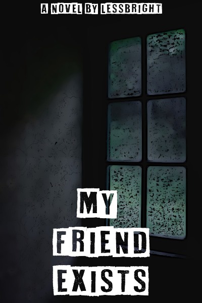 My Friend Still Exists