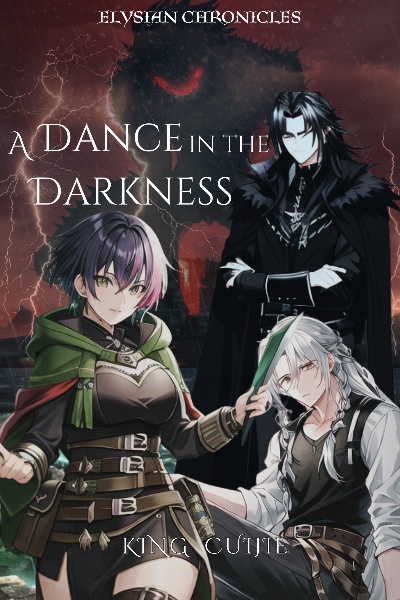 Elysian Chronicles: A Dance in the Darkness