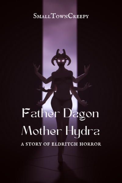 Father Dagon Mother Hydra