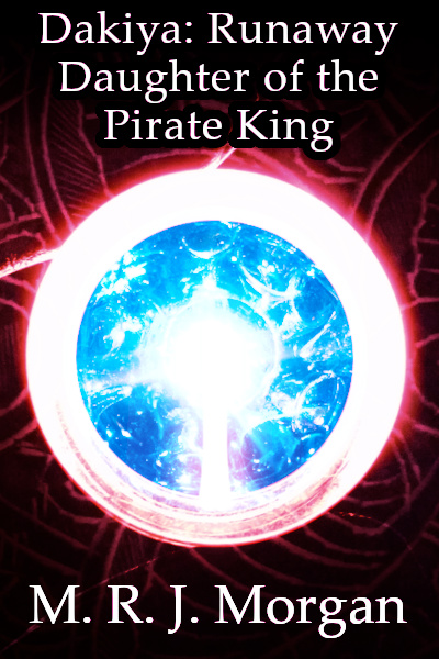 Dakiya: Runaway Daughter of the Pirate King