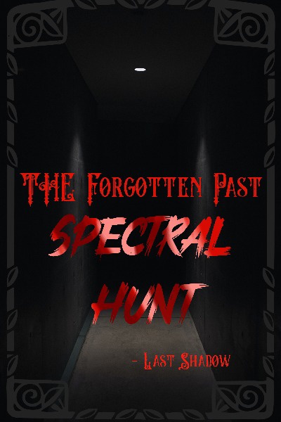The Forgotten Past: Spectral Hunt