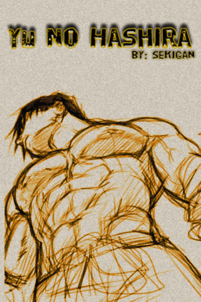 Yu no Hashira - Pillars of Yu — [English version] [Writathon]