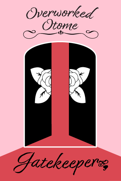 Overworked Otome Gatekeeper