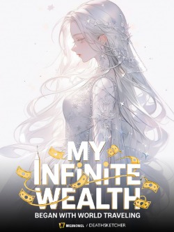 World Richest: My Infinite Wealth Began With World Travelling