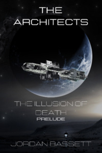 The Architects: The Illusion of Death