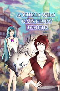 A Child Who Raised By Fenrir