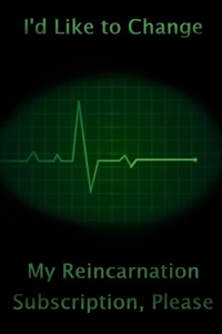 I'd Like to Change My Reincarnation Subscription, Please