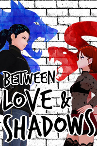 Between Love & Shadows