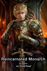 Reincarnated Monarch
