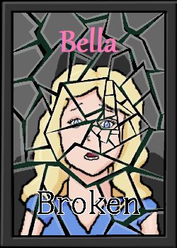 Bella Broken
