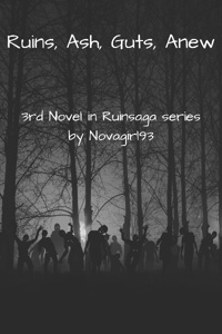 Ruins, Ash, Guts, Anew 3rd novel in the Ruinsaga series