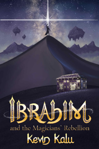 Ibrahim and The Magicians' Rebellion