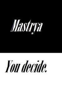 [CYOA] Mastrya