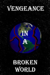 Vengeance in a Broken World