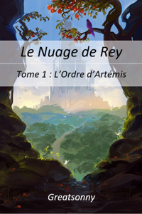 [French] Le Nuage de Rey, Tome 1 : L'Ordre d'Artemis