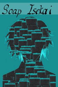 Soap Isekai