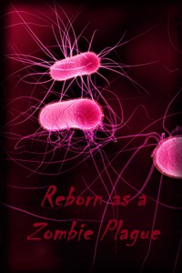 Reborn as a Zombie Plague