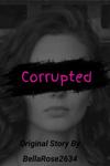Corrupted