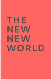 The New New World