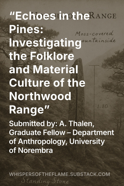 Echoes in the Pines: Investigating the Folklore and Material Culture of the Northwood Range
