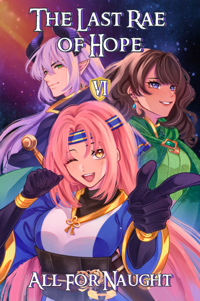 The Last Rae of Hope [A Satirical Isekai - Book 1 on Amazon]