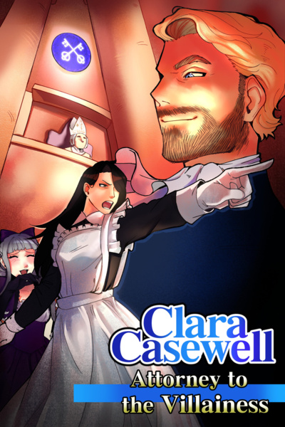 Clara Casewell, Attorney to the Villainess
