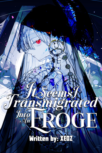 It Seems I Transmigrated into an Eroge [Isekai]