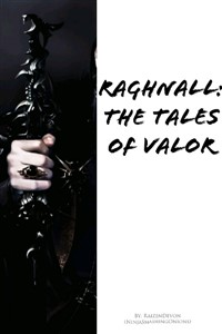 Raghnall: The Tales of Valor