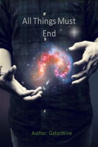 All Things Must End