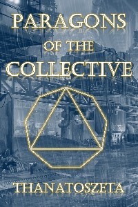 Paragons of the Collective