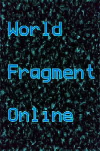 World Fragment Online