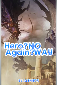Hero? Again? No Way