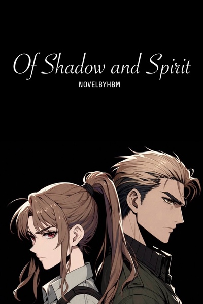 Of Shadow and Spirit