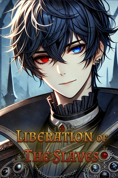 Liberation of The Slaves