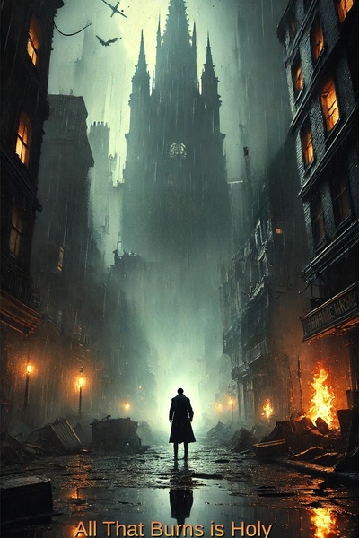 All That Burns Is Holy