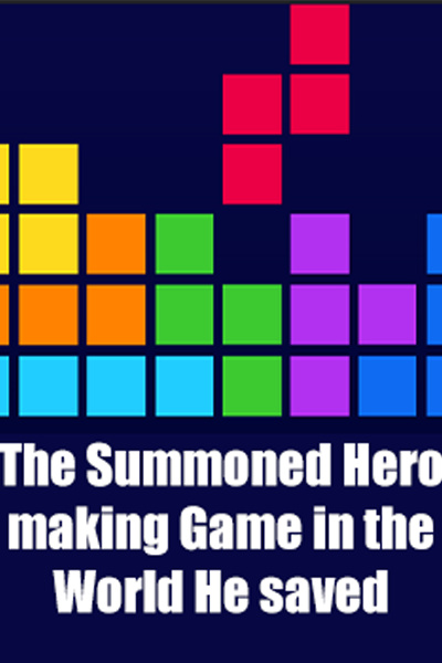 The Summoned Hero making Game in the World He saved