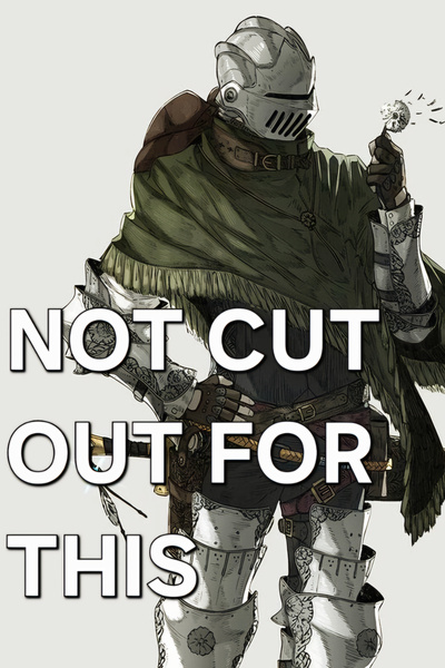 Not Cut Out For This