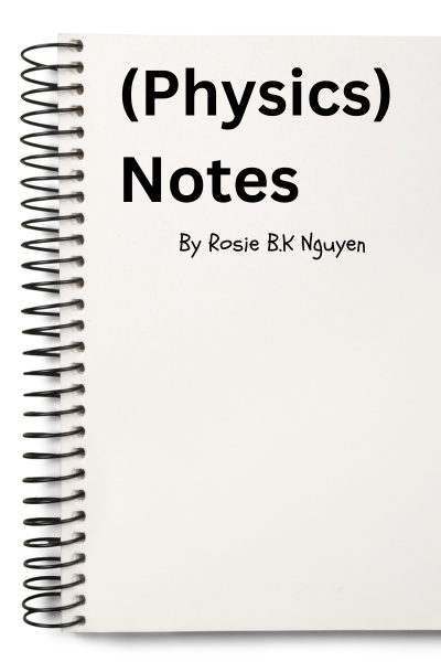 (PHYSICS) NOTES