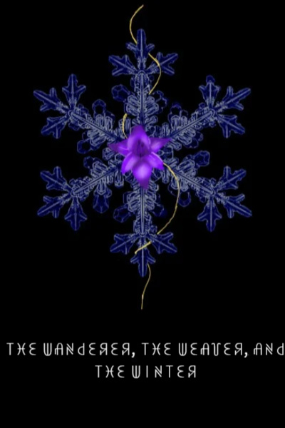 The Wanderer, the Weaver, and the Winter