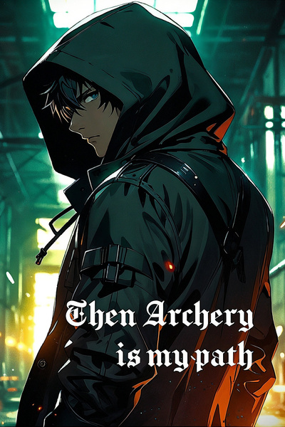 Then Archery is my path