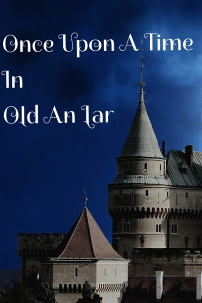 Once Upon a Time in Old An Lar