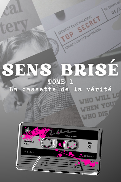 Sens brisé / Tome 1 : la cassette de la vérité [FRANÇAIS]