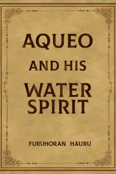 Aqueo and his Water Spirit
