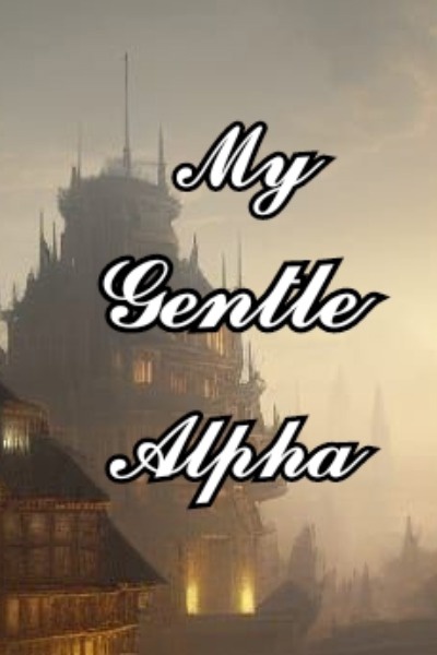 My Gentle Alpha