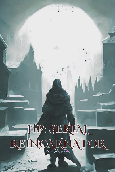 HP: Serial Reincarnator