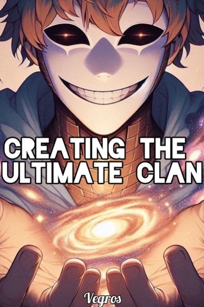 Creating The Ultimate Clan