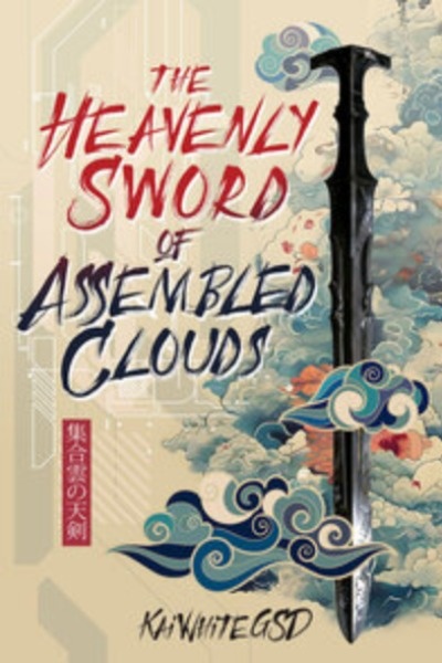 The Heavenly Sword of Assembled Clouds